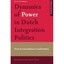 Dynamics of Power in Dutch Integration Politics - Paperback NEW Justus Uitermar