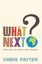 What Next?: Surviving the Twenty-first Century by Chris Patten Hardcover Book Fr