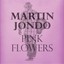 Martin Jondo - Pink Flowers