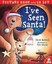 I've Seen Santa by David Bedford.