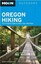 Moon Oregon Hiking: The Complete Guide to More Than 490 Hikes by Sean Patrick...