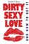 NEW Dirty Sexy Love: And How To Get It by Smith & Jones