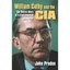 William Colby and the CIA: The Secret Wars of a Controv - Paperback NEW Prados,