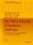 The 1980 s: A Decade of Marketing Challenges Developments in Marketing Scienc..