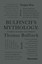 Bulfinch's Mythology: Stories of Gods and Heroes by Thomas Bulfinch...