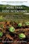 More Than Good Intentions: Improving the Ways the World's Poor Borrow, Save,