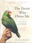 Parrot Who Owns ME, the by Joanna Burger (Paperback, 2002)