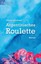 Argentinisches Roulette Georg Schattney