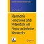 Harmonic Functions and Potentials on Finite or Infinite Networks Anandam, Victor