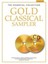 The Essential Collection Gold Classical Sampler: With CDs of Performances.