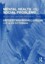 Mental Health and Social Problems: A Social Work Perspective.
