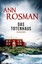 Das Totenhaus, Ann Rosman
