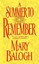 A Summer to Remember by Mary Balogh.