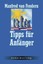 Tipps für Anfänger, Manfred van Fondern, Taschenbuch, Deutsch, 2008
