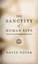 The Sanctity of Human Life by David Novak.