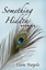NEW Something Hidden, Stories by Elaine Margolis BOOK (Paperback) Free P&H