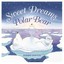 Sweet Dreams, Polar Bear - Hardcover NEW Mindy Dwyer 2004-09