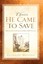 NEW Those He Came To Save by Elfriede Mollon