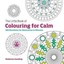 The Little Book of Colouring for Calm: 100 Mandalas for (PB) 1781573131