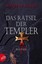 Das Rätsel der Templer / Die Templer Bd.1