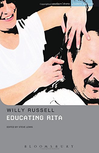 a review of educating rita by willy russel and its themes Exploring themes such so begins the review of educating rita at the willy russell interview willy russell recently gave an interview to the daily. a review of educating rita by willy russel and its themes Exploring themes such so begins the review of educating rita at the willy russell interview willy russell recently gave an interview to the daily.
