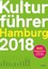 Kulturführer Hamburg 2018 Sonderteil Schleswig-Holstein Taschenbuch Deutsch 2017