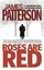 Roses Are Red by James Patterson.