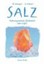 Salz von Michael Gienger; Gisela Glaser (Buch) NEU