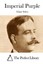NEW Imperial Purple (Perfect Library) by Edgar Saltus