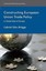 Constructing European Union Trade Policy: A Global Idea of Europe (International
