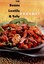 The Beans, Lentils and Tofu Gourmet by Editors of Robert Rose.