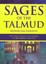 Sages of the Talmud: The Lives, Sayings and Stories of 400 Rabbinic Masters...