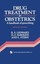 NEW Drug Treatment In Obstetrics by R.S. Ledward BOOK (Paperback) Free P&H