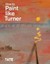 NEW How To Paint Like Turner By Nicola Moorby Paperback Free Shipping