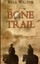NEW The Bone Trail by Ms. Nell Walton