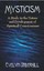 Mysticism: A Study in the Nature and Development of Man's Spiritual