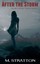 NEW After the Storm: Book 1 in the Storm Series (Volume 1) by M. Stratton