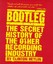 Bootleg: the Secret History of the Other Recording Industry by Clinton Heylin...