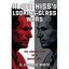 Alger Hiss's Looking-Glass Wars: The Covert Life Of A Soviet Spy G. Edward White