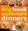 Betty Crocker the Big Book of Weeknight Dinners by Betty Crocker (Paperback,...