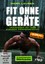 Mark Lauren - Fit ohne Geräte