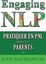 NEW Pratiquer La PNL Pour Les Parents