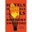 Hotels, Hospitals, and Jails - Hardcover NEW Anthony Swoffor 2012-08-30