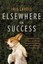 Elsewhere in Success by Iris Lavell.