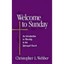 Welcome to Sunday: An Introduction to Worship in the Episcopal Church Christophe