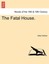 NEW The Fatal House. by Alice Corkran