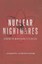 Nuclear Nightmares : Securing the World Before It Is Too Late, Hardcover by C...