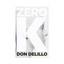 Zero K by Don DeLillo (Paperback, 2016)