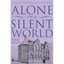 Alone in a Silent World: The Story of the Stephensons a - Paperback NEW Waite, N
