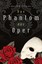 Gaston Leroux - Das Phantom der Oper